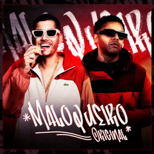 收听MC Menor da VG的Maloqueiro Original (Explicit)歌词歌曲
