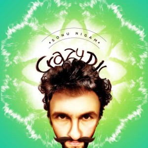 收聽Sonu Nigam的Crazy Dil歌詞歌曲