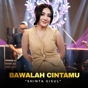 Album Bawalah Cintamu from Shinta Gisul