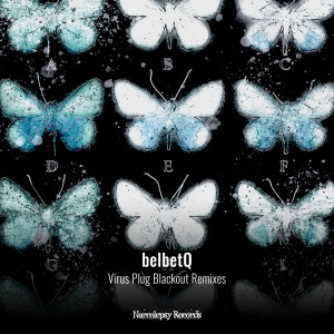 Listen to Virus Plug Blackout (Engage Blue Remix) song with lyrics from belbetQ