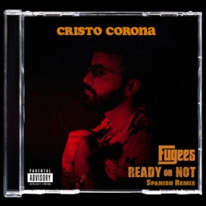 Album Ready or Not (Spanish Remix) oleh Cristo Corona