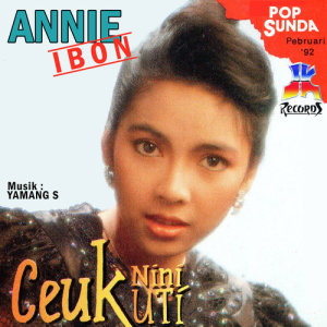 Annie Ibon的專輯Ceuk Nini Uti