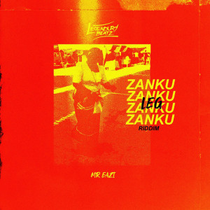 อัลบัม Zanku Leg Riddim ศิลปิน Legendury Beatz