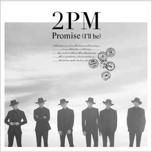 2PM的專輯Promise (I'll be) - Japanese Version