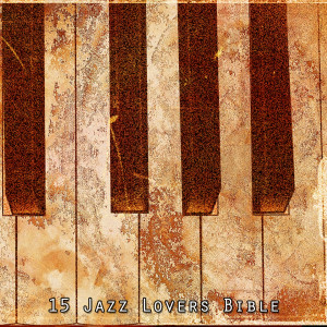 15 Jazz Lovers Bible