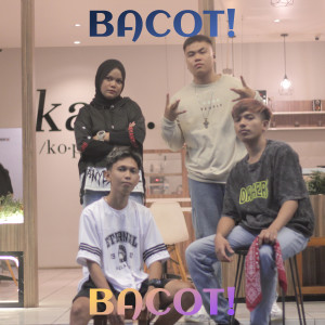 อัลบัม Bacot! ศิลปิน Rahman Tasmin