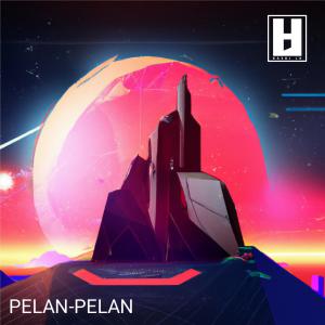 收聽Hasbi LH的Pelan-pelan歌詞歌曲