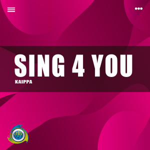 Sing 4 You dari Kaippa