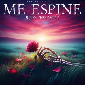 收聽Rudy González的Me Espine (feat. J Alex)歌詞歌曲