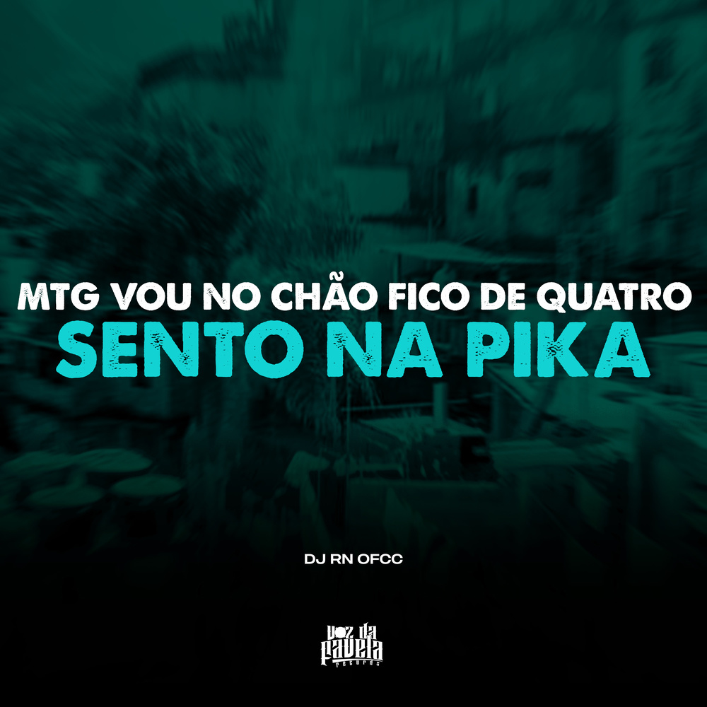 MTG- Vou no Chão Fico de 4 x Senta na Pika (Explicit)