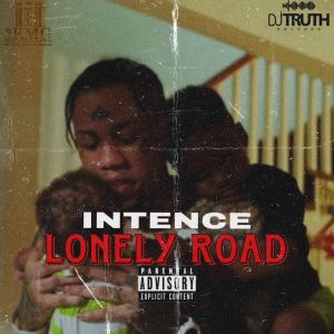 Album Lonely Road (Explicit) from Intence