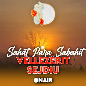 Album 2 sahat para sabahit from Vellezerit Sejdiu