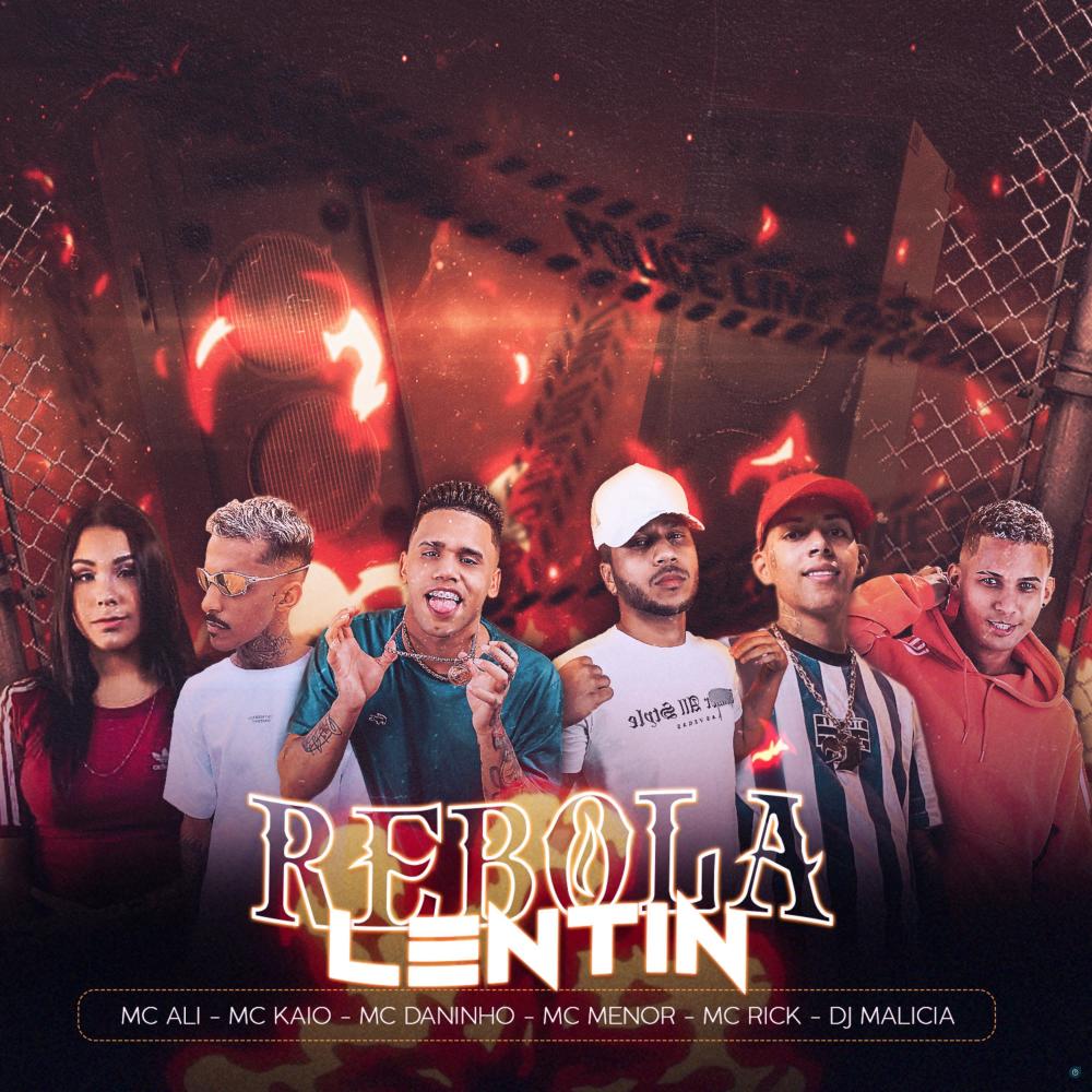 Rebola Lentin (feat. Mc Kaio, MC Ali & MC Rick) (Explicit)