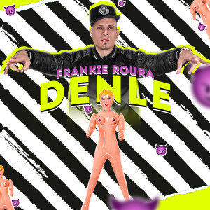 ดาวน์โหลดและฟังเพลง Denle (Explicit) พร้อมเนื้อเพลงจาก Frankie Roura
