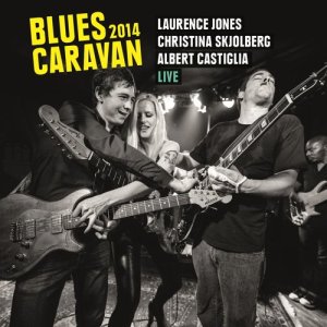 Laurence Jones的專輯Blues Caravan 2014