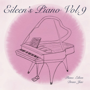 Album Eileen’s Piano Vol. 9 - Our Bad Magnet oleh 조윤정