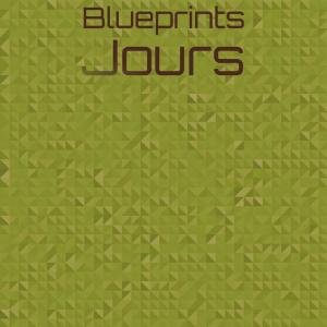 Blueprints Jours dari Various Artists