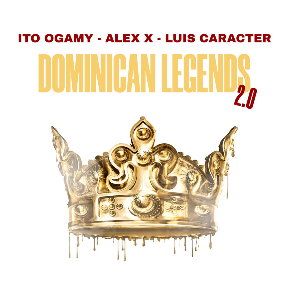 Dominican Legends 2.0 (Explicit)