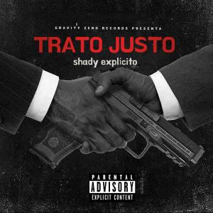 Shady Explícito的專輯Trato Justo (Explicit)