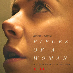 ดาวน์โหลดและฟังเพลง Pieces Of A Woman (From ''Pieces Of A Woman'' Soundtrack) พร้อมเนื้อเพลงจาก Howard Shore
