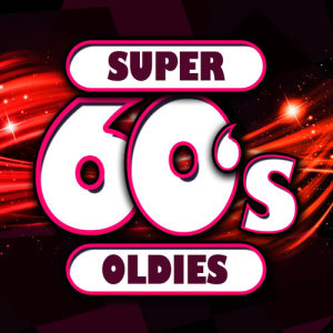 อัลบัม Super 60's: Oldies ศิลปิน Oldies