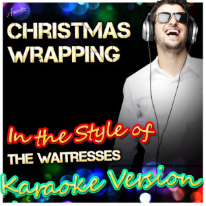 收聽Ameritz - Karaoke的Christmas Wrapping (In the Style of Waitresses) [Karaoke Version] (Karaoke Version)歌詞歌曲