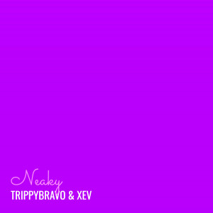 Album Neaky (Explicit) from Trippybravo