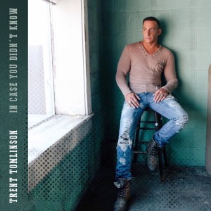 ดาวน์โหลดและฟังเพลง In Case You Didn't Know พร้อมเนื้อเพลงจาก Trent Tomlinson