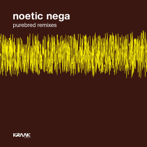 Noetic Nega的專輯Purebred Remixes