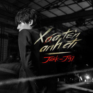 Album Xóa Tên Anh Đi from Jack - J97