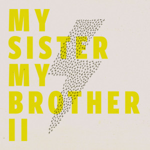 My Sister, My Brother的專輯My Sister, My Brother II