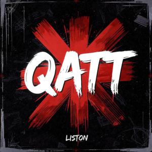 Liston的專輯QATT (Explicit)