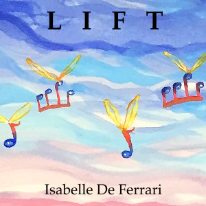 收聽Isabelle De Ferrari的Lift歌詞歌曲