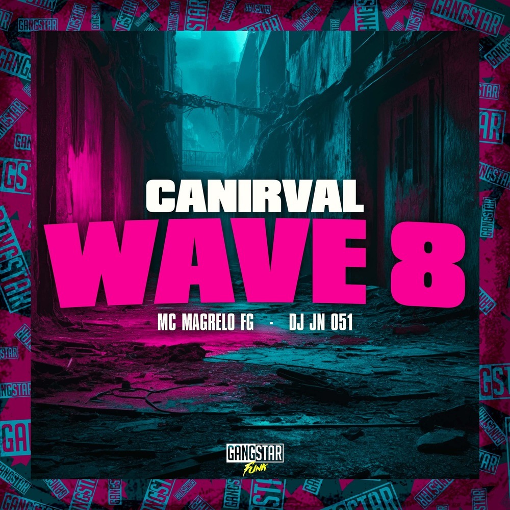 CANIRVAL WAVE 8 (Explicit)