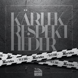 Dengarkan Kärlek respekt heder (Explicit) lagu dari Kartellen dengan lirik