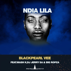 收听Blackpearl Vee的Ndia Lila歌词歌曲
