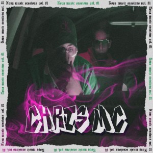 Album Chris Mc: Nova Music Sessions, Vol. 1 (Explicit) from Supernova Music