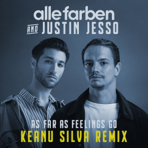 收聽Alle Farben的As Far as Feelings Go (Keanu Silva Remix)歌詞歌曲