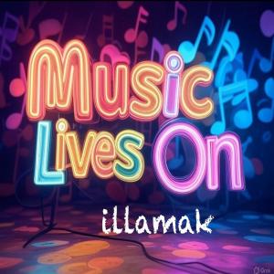 Illamak的專輯Music Lives On