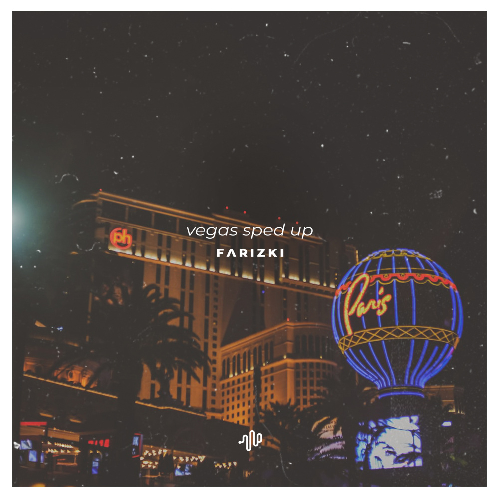 Vegas (Sped Up) - I Wanna Ride I Wanna Ride (Explicit)