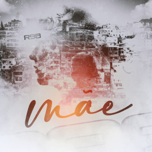 Listen to Mãe song with lyrics from R98
