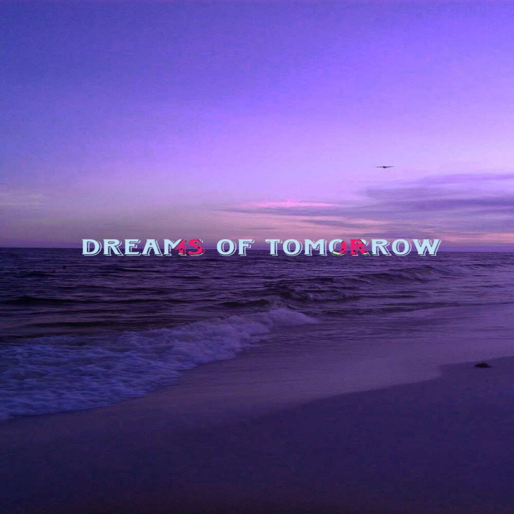 Dreams of Tomorrow