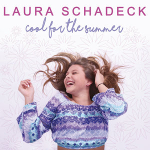 收聽Laura Schadeck的Cool For The Summer (Explicit)歌詞歌曲