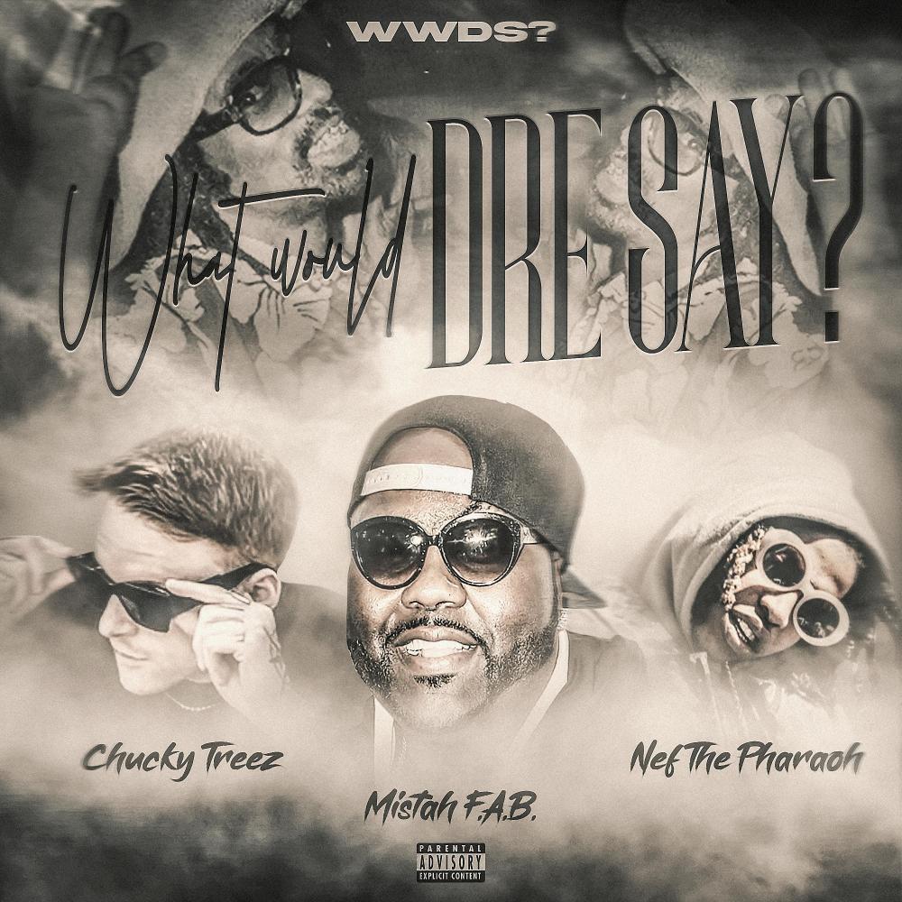 What Would Dre Say? (Explicit)