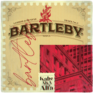 收聽Kabe aka Alfa的Bartleby - Versos & Brasas (Explicit)歌詞歌曲