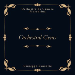 Album Orchestral Gems from Orchestra da Camera Fiorentina