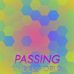 Album Passing Underworld from Various