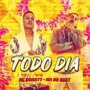 Listen to Todo Dia (Explicit) song with lyrics from Mc Duartt