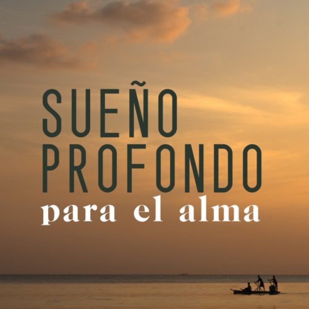 Sueño Profundo para el Alma