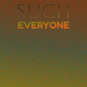 收听Rild Mido的Such Everyone歌词歌曲